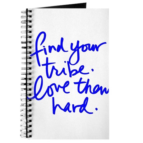 find_your_tribe_love_them_hard_journal