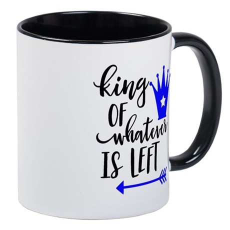king_of_whatever_is_left_mugs (1)
